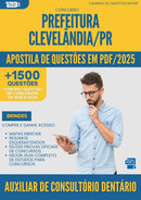 Apostila de Questões para Concurso Auxiliar De Consultorio Dentario da Prefeitura Clevelandia Pr 2025 - Mais de 1.500 Questões
