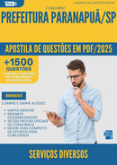 Apostila de Questões para Concurso Servicos Diversos da Prefeitura Paranapua Sp 2025 - Mais de 1.500 Questões