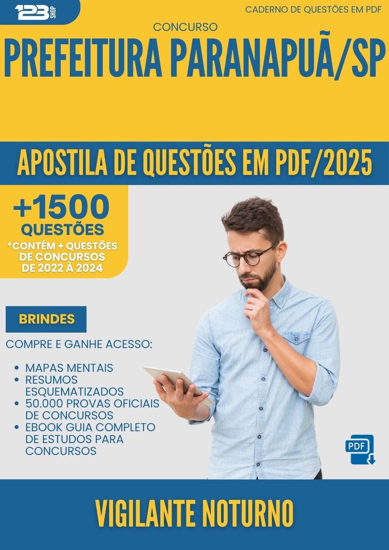 Apostila de Questões para Concurso Vigilante Noturno da Prefeitura Paranapua Sp 2025 - Mais de 1.500 Questões