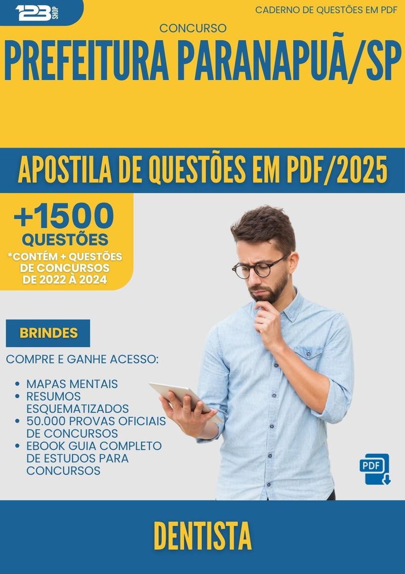 Apostila de Questões para Concurso Dentista da Prefeitura Paranapua Sp 2025 - Mais de 1.500 Questões