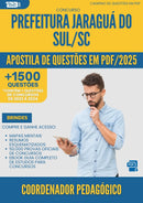 Apostila de Questões para Concurso Coordenador Pedagogico Prefeitura da Prefeitura Jaragua Do Sul Sc 2025 - Mais de 1.500 Questões