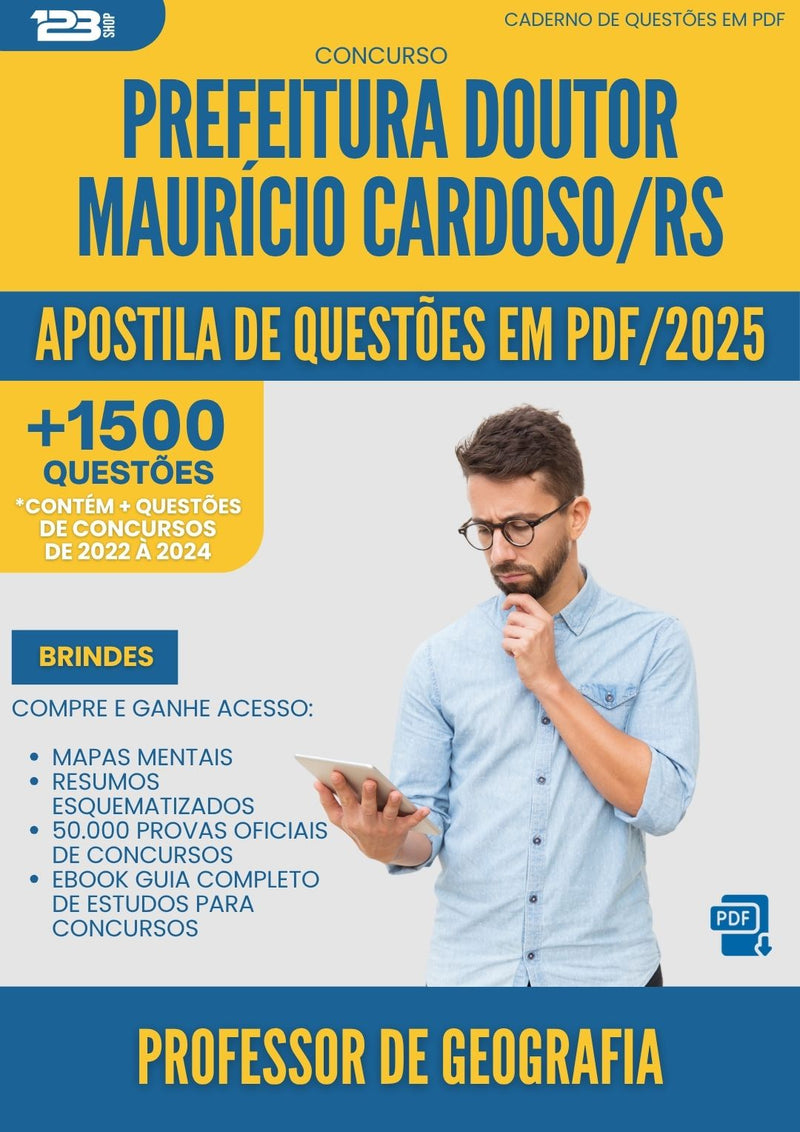 Apostila de Questões para Concurso Professor De Geografia Doutor Mauricio da Prefeitura Cardoso Rs 2025 - Mais de 1.500 Questões