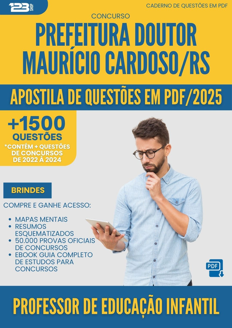 Apostila de Questões para Concurso Professor De Educacao Infantil Doutor Mauricio da Prefeitura Cardoso Rs 2025 - Mais de 1.500 Questões