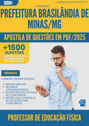 Apostila de Questões para Concurso Professor De Educacao Fisica da Prefeitura Brasilandia De Minas Mg 2025 - Mais de 1.500 Questões