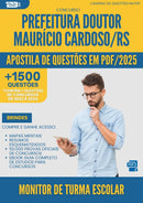 Apostila de Questões para Concurso Monitor De Turma Escolar Doutor Mauricio da Prefeitura Cardoso Rs 2025 - Mais de 1.500 Questões