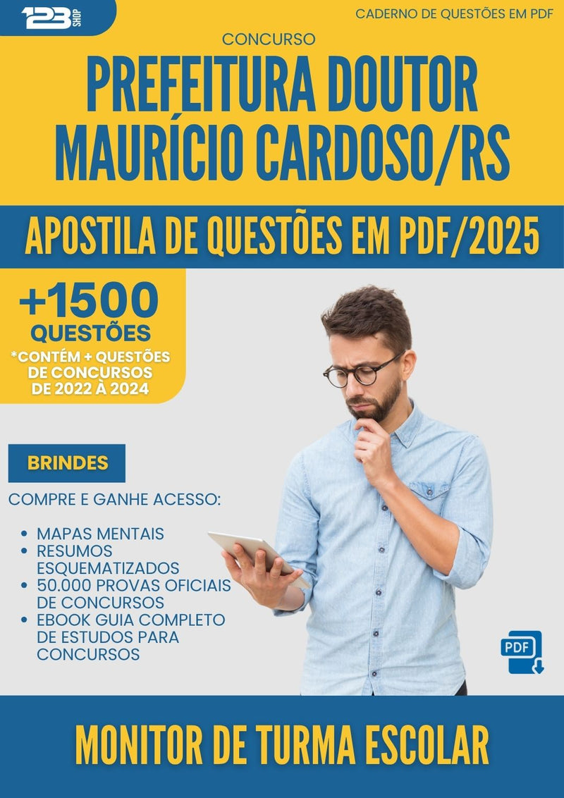 Apostila de Questões para Concurso Monitor De Turma Escolar Doutor Mauricio da Prefeitura Cardoso Rs 2025 - Mais de 1.500 Questões