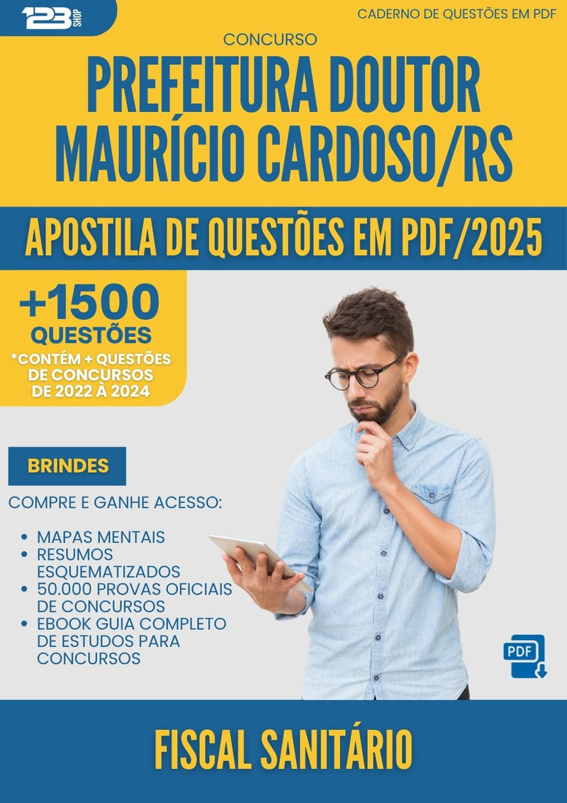 Apostila de Questões para Concurso Fiscal Sanitario Doutor Mauricio da Prefeitura Cardoso Rs 2025 - Mais de 1.500 Questões