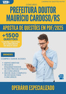 Apostila de Questões para Concurso Operario Especializado Doutor Mauricio da Prefeitura Cardoso Rs 2025 - Mais de 1.500 Questões