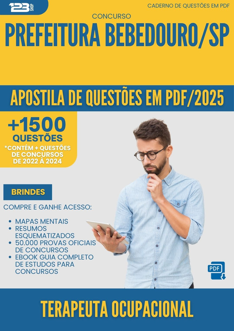 Apostila de Questões para Concurso Terapeuta Ocupacional da Prefeitura Bebedouro Sp 2025 - Mais de 1.500 Questões