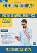 Apostila de Questões para Concurso Auxiliar Em Saude Bucal da Prefeitura Jumirim Sp 2025 - Mais de 1.500 Questões