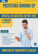 Apostila de Questões para Concurso Monitor De Transporte Escolar da Prefeitura Jumirim Sp 2025 - Mais de 1.500 Questões