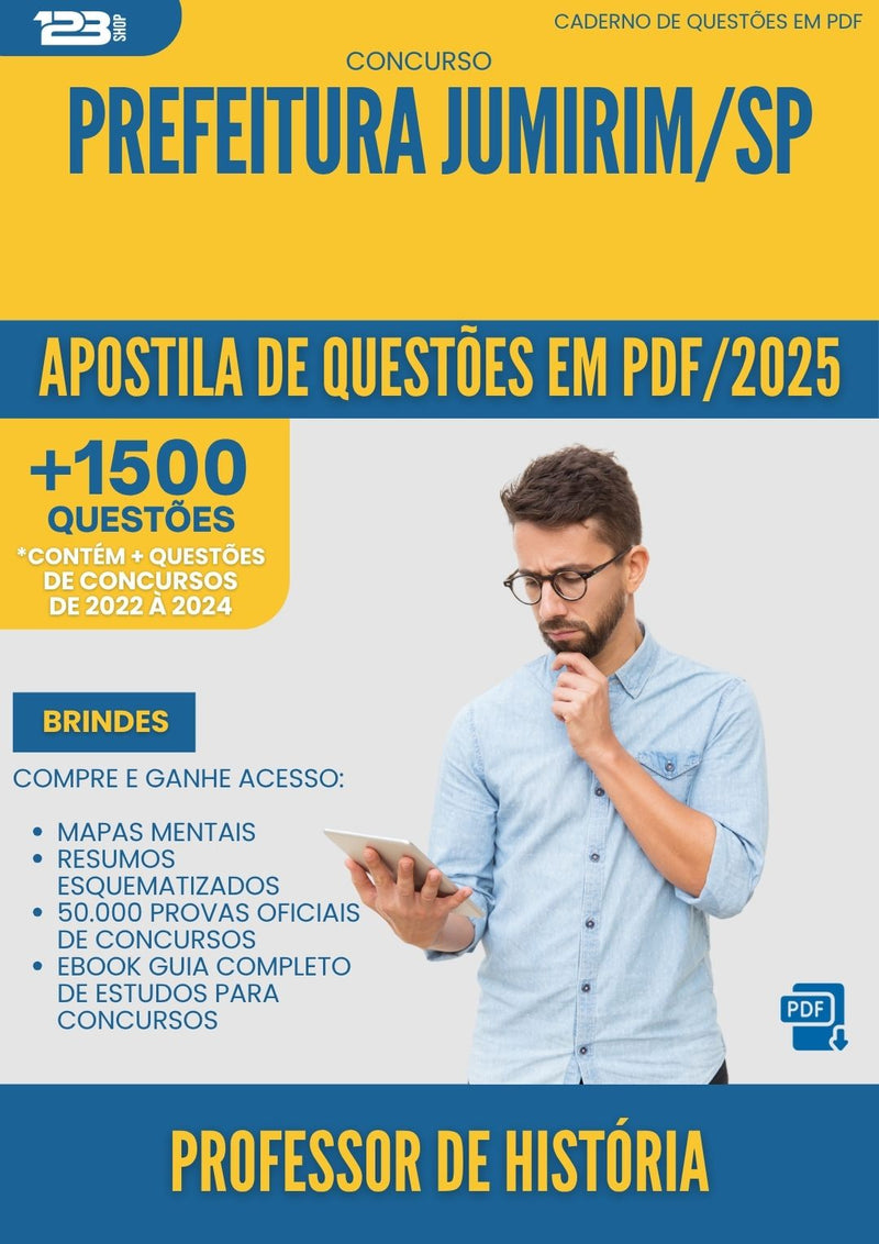 Apostila de Questões para Concurso Professor De Historia da Prefeitura Jumirim Sp 2025 - Mais de 1.500 Questões