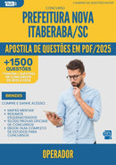 Apostila de Questões para Concurso Operador Nova da Prefeitura Itaberaba Sc 2025 - Mais de 1.500 Questões