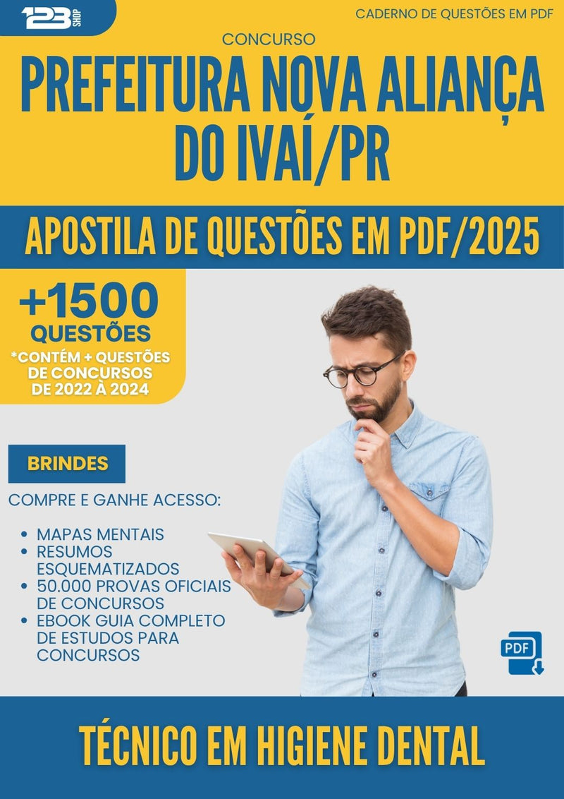 Apostila de Questões para Concurso Tecnico Em Higiene Dental Nova da Prefeitura Alianca Do Ivai Pr 2025 - Mais de 1.500 Questões