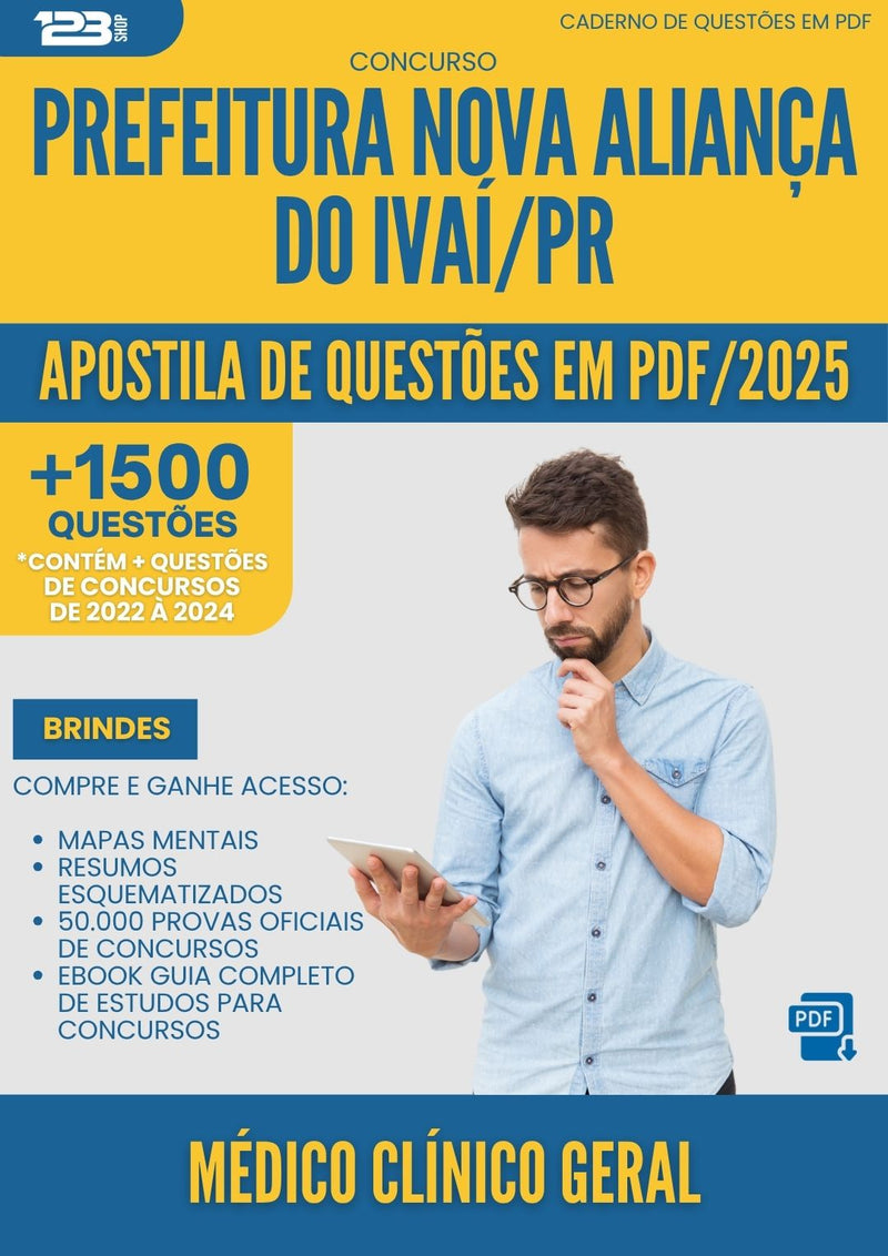 Apostila de Questões para Concurso Medico Clinico Geral Nova da Prefeitura Alianca Do Ivai Pr 2025 - Mais de 1.500 Questões