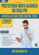 Apostila de Questões para Concurso Nutricionista Nova da Prefeitura Alianca Do Ivai Pr 2025 - Mais de 1.500 Questões