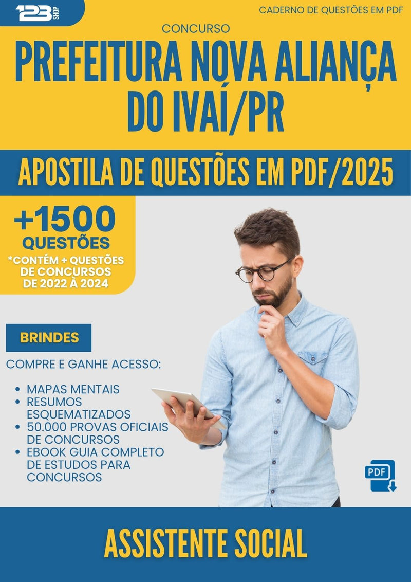 Apostila de Questões para Concurso Assistente Social Nova da Prefeitura Alianca Do Ivai Pr 2025 - Mais de 1.500 Questões