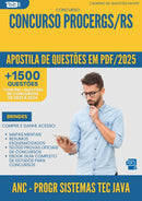 Apostila de Questões para Concurso Anc Programacao De Sistemas Na Tecnologia Java Procergs Rs 2025 - Mais de 1.500 Questões