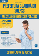 Apostila de Questões para Concurso Controlador De Acesso da Prefeitura Guaruja Do Sul Sc 2025 - Mais de 1.500 Questões
