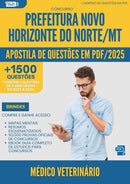 Apostila de Questões para Concurso Medico Veterinario Novo da Prefeitura Horizonte Do Norte Mt 2025 - Mais de 1.500 Questões