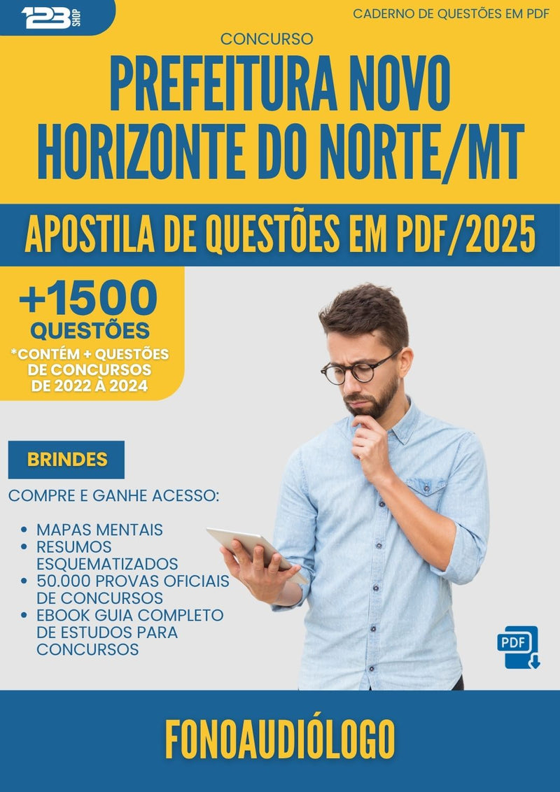 Apostila de Questões para Concurso Fonoaudiologo Novo da Prefeitura Horizonte Do Norte Mt 2025 - Mais de 1.500 Questões