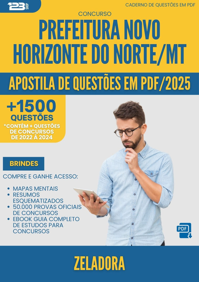 Apostila de Questões para Concurso Zeladora Novo da Prefeitura Horizonte Do Norte Mt 2025 - Mais de 1.500 Questões