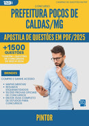 Apostila de Questões para Concurso Pintor Pocos De da Prefeitura Caldas Mg 2025 - Mais de 1.500 Questões