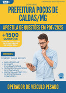 Apostila de Questões para Concurso Operador De Veiculo Pesado Pocos De da Prefeitura Caldas Mg 2025 - Mais de 1.500 Questões