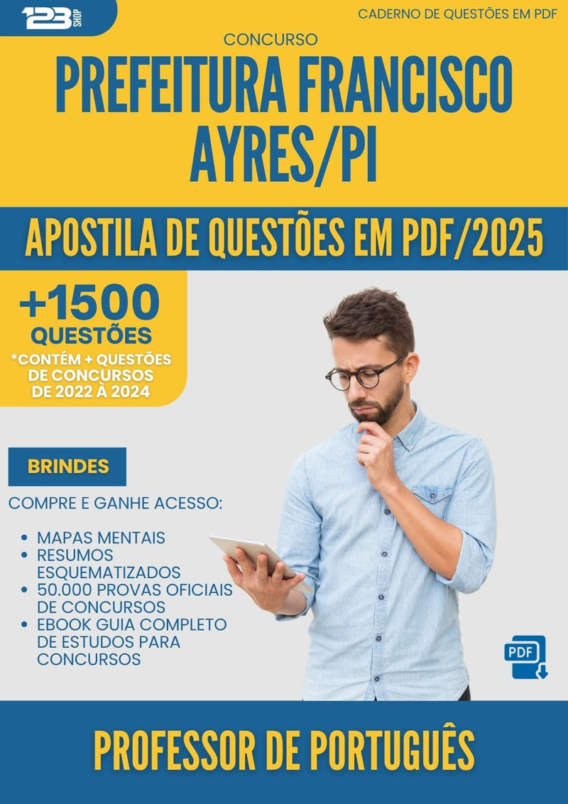 Apostila de Questões para Concurso Professor Portugues da Prefeitura Francisco Ayres Pi 2025 - Mais de 1.500 Questões