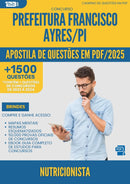 Apostila de Questões para Concurso Nutricionista da Prefeitura Francisco Ayres Pi 2025 - Mais de 1.500 Questões
