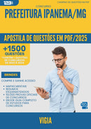 Apostila de Questões para Concurso Vigia da Prefeitura Ipanema Mg 2025 - Mais de 1.500 Questões