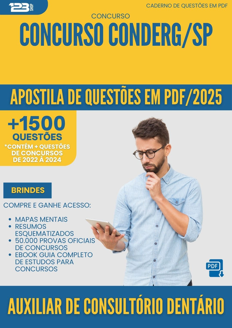 Apostila de Questões para Concurso Conderg Sp 2025 Auxiliar De Consultorio Dentario - Mais de 1.500 Questões