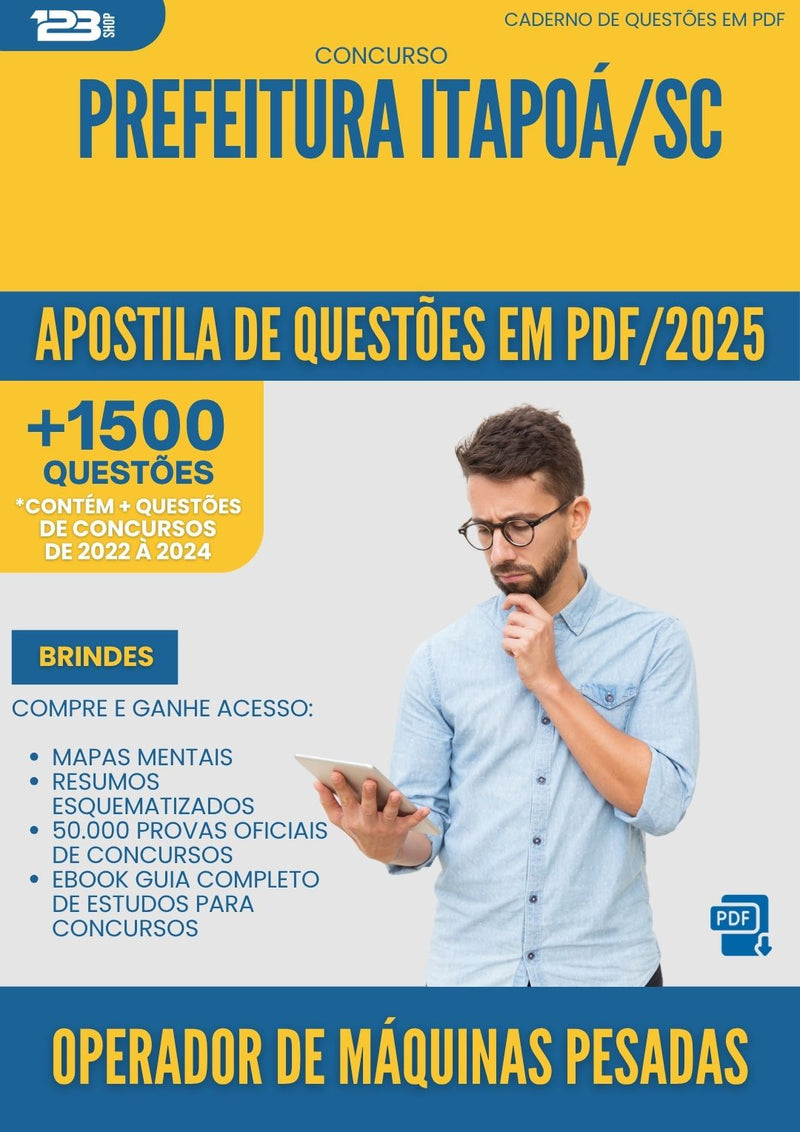 Apostila de Questões para Concurso da Prefeitura Itapoa Sc 2025 Operador De Maquinas Pesadas - Mais de 1.500 Questões