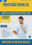 Apostila de Questões para Concurso da Prefeitura Itapoa Sc 2025 Professor De Educacao Infantil - Mais de 1.500 Questões