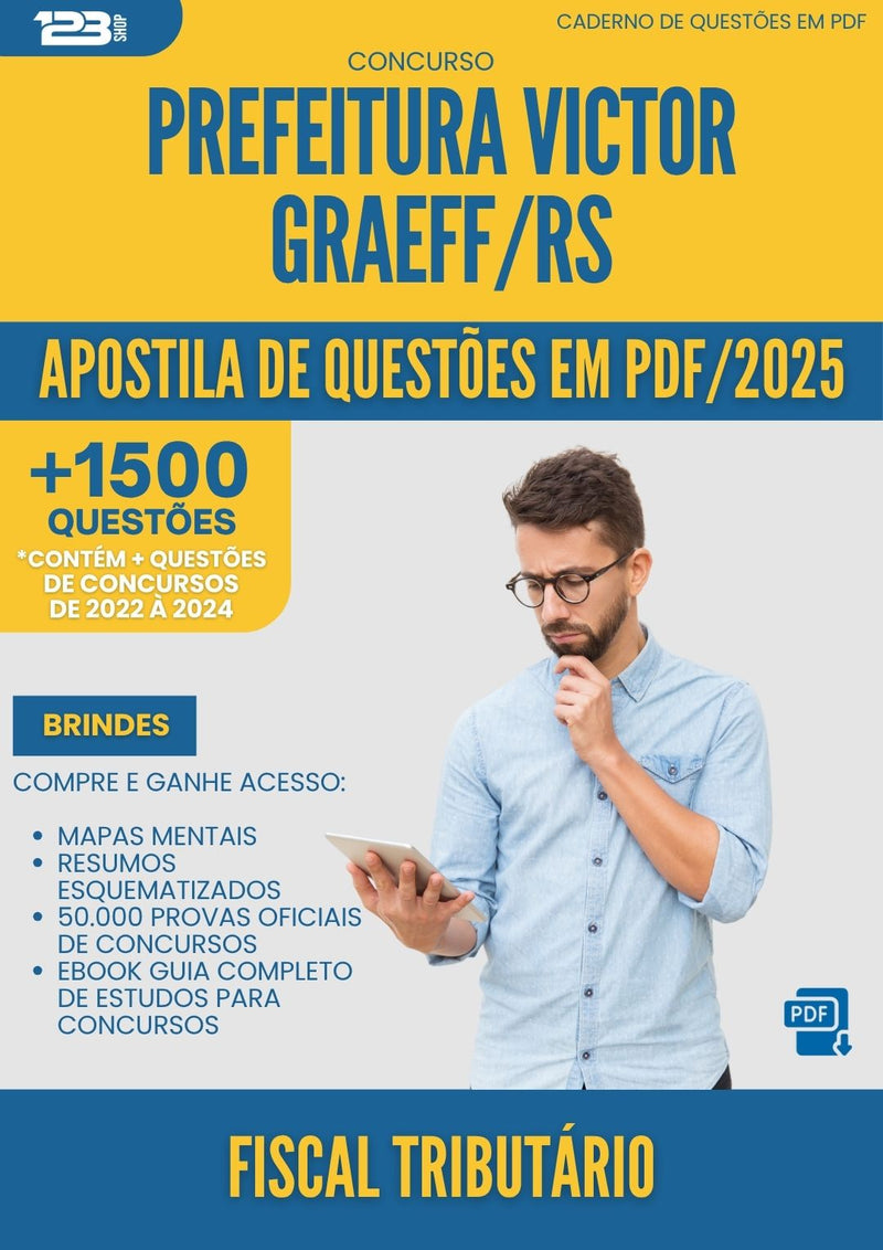 Apostila de Questões para Concurso Fiscal Tributario da Prefeitura Victor Graeff Rs 2025 - Mais de 1.500 Questões