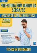 Apostila de Questões para Concurso Tecnico Em Enfermagem da Prefeitura Bom Jardim Da Serra Sc 2025 - Mais de 1.500 Questões