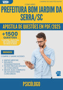 Apostila de Questões para Concurso Psicologo da Prefeitura Bom Jardim Da Serra Sc 2025 - Mais de 1.500 Questões