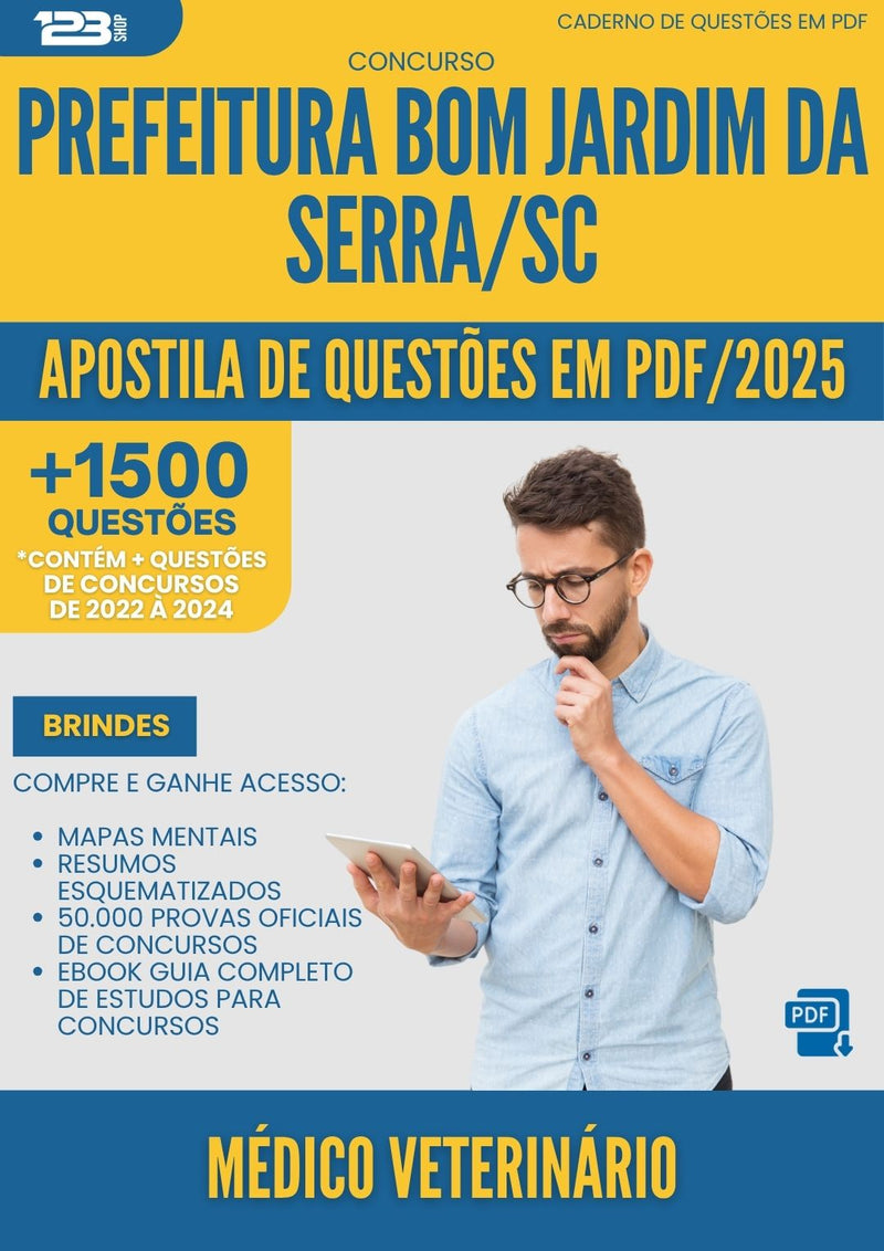 Apostila de Questões para Concurso Medico Veterinario da Prefeitura Bom Jardim Da Serra Sc 2025 - Mais de 1.500 Questões