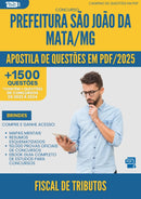 Apostila de Questões para Concurso Fiscal De Tributos Sao Joao Da da Prefeitura Mata Mg 2025 - Mais de 1.500 Questões