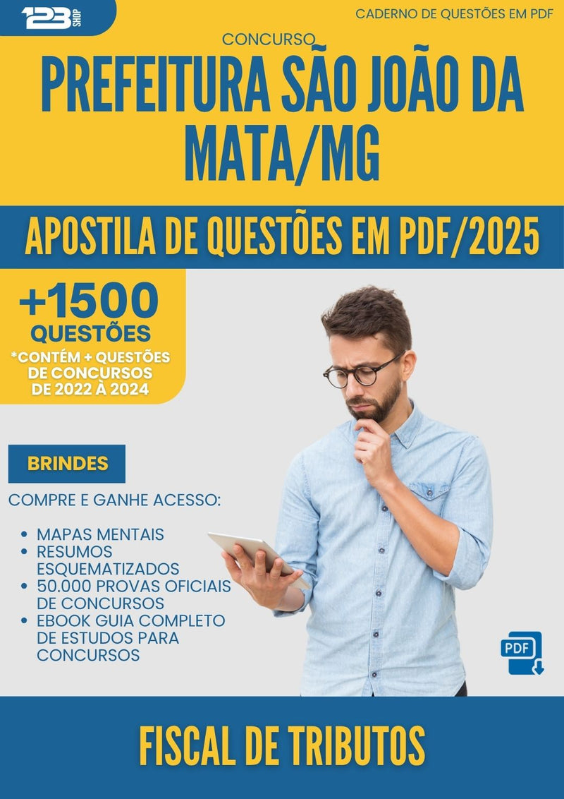 Apostila de Questões para Concurso Fiscal De Tributos Sao Joao Da da Prefeitura Mata Mg 2025 - Mais de 1.500 Questões