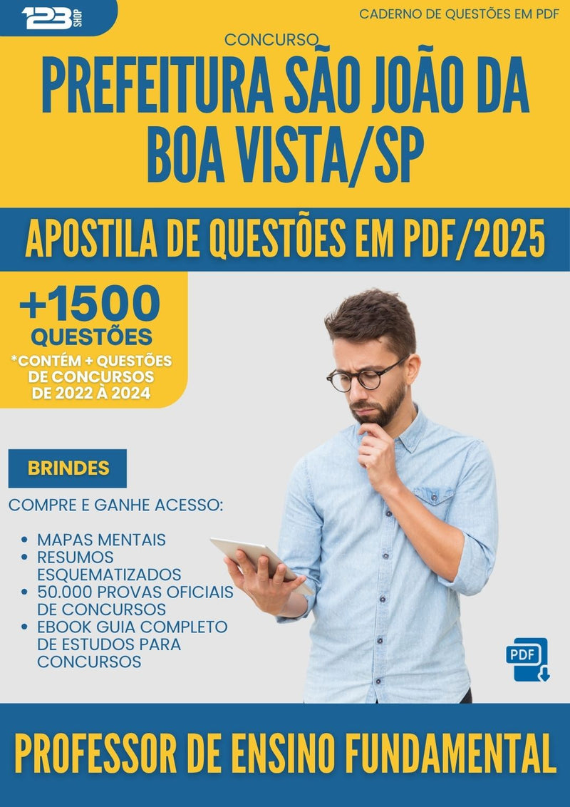 Apostila de Questões para Concurso Sao Joao Da da Prefeitura Boa Vista Sp 2025 Professor De Ensino Fundamental - Mais de 1.500 Questões