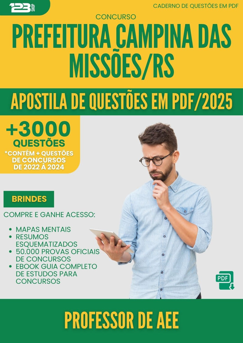 Apostila de Questões para Concurso Professor De Aee da Prefeitura Campina Das Missoes Rs 2025 - Mais de 3.000 Questões