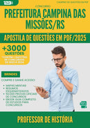 Apostila de Questões para Concurso Professor De Historia da Prefeitura Campina Das Missoes Rs 2025 - Mais de 3.000 Questões