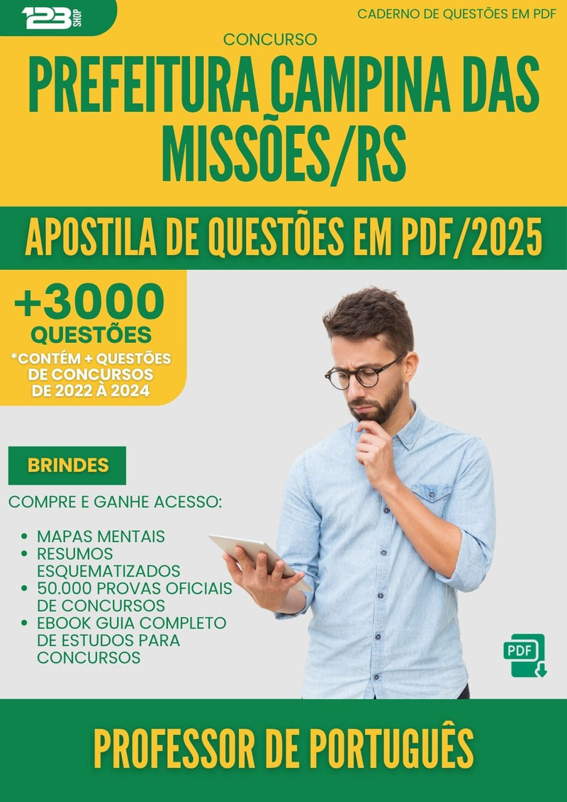 Apostila de Questões para Concurso Professor De Portugues da Prefeitura Campina Das Missoes Rs 2025 - Mais de 3.000 Questões