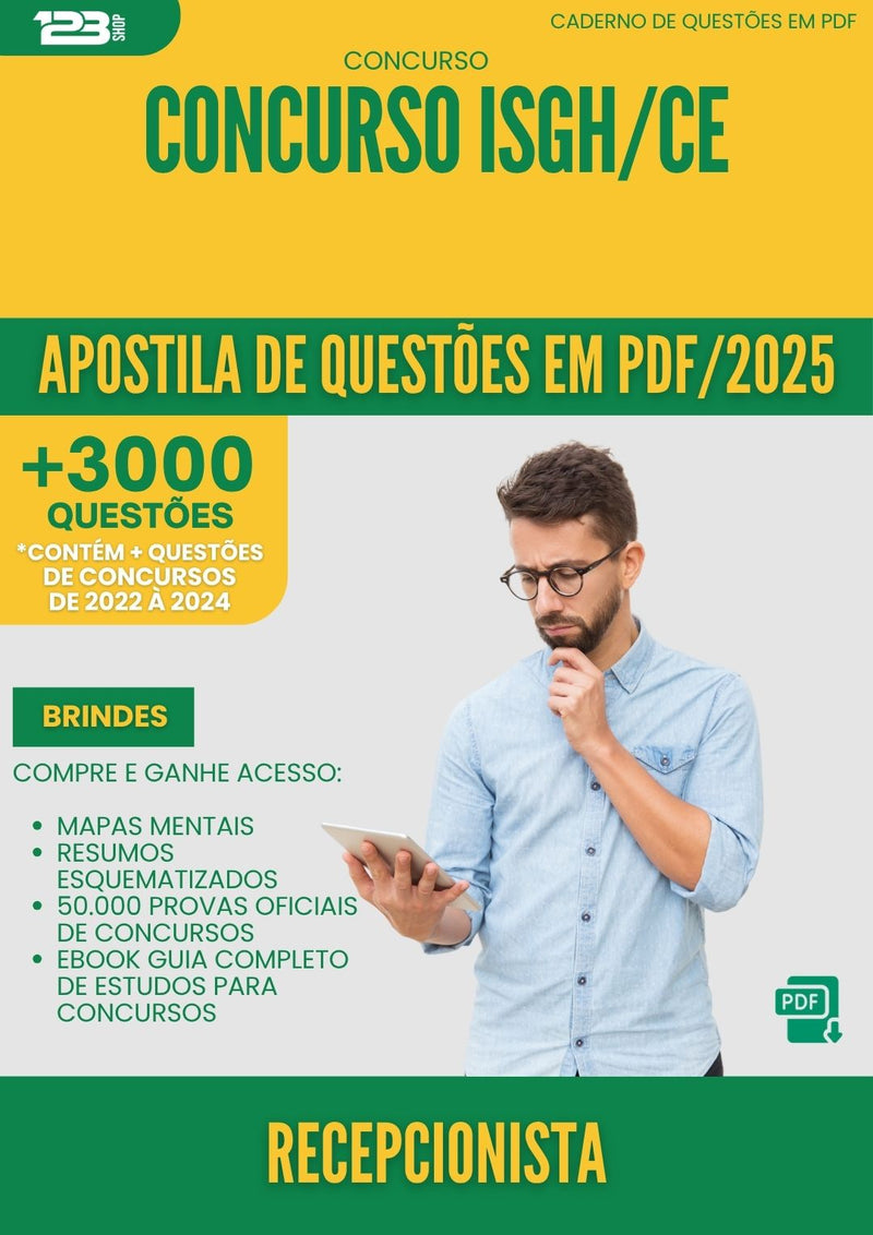 Apostila de Questões para Concurso Recepcionista Isgh Ce 2025 2 - Mais de 3.000 Questões