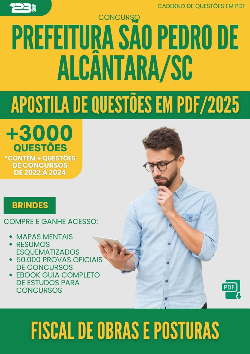 Apostila de Questões para Concurso Fiscal De Obras E Posturas Sao Pedro De da Prefeitura Alcantara Sc 2025 - Mais de 3.000 Questões