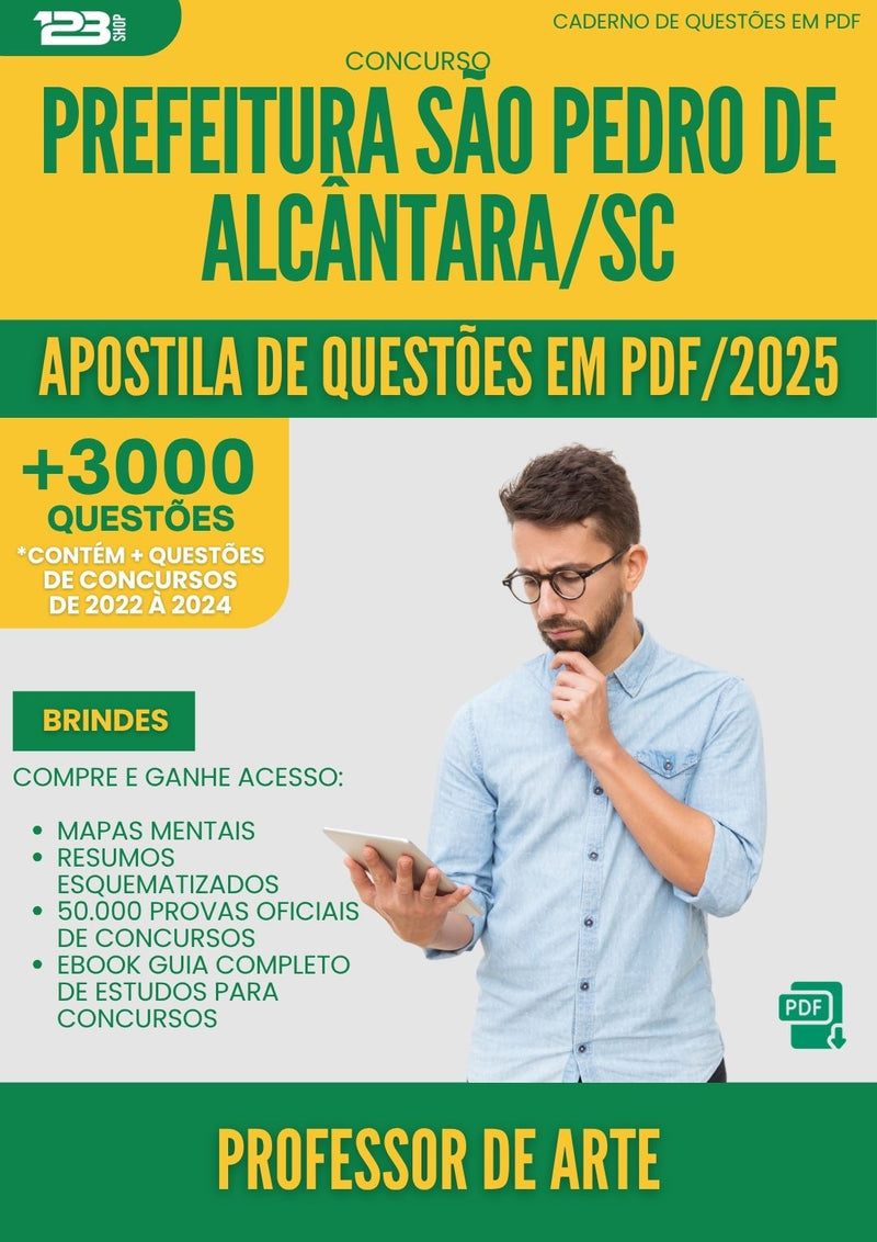 Apostila de Questões para Concurso Professor De Arte Sao Pedro De da Prefeitura Alcantara Sc 2025 - Mais de 3.000 Questões