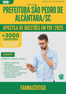 Apostila de Questões para Concurso Farmaceutico Sao Pedro De da Prefeitura Alcantara Sc 2025 - Mais de 3.000 Questões