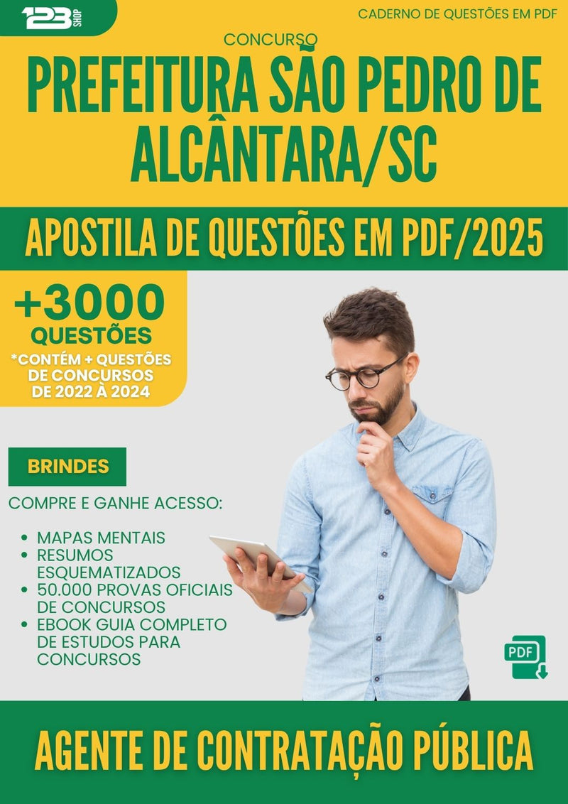 Apostila de Questões para Concurso Agente De Contratacao Publica Sao Pedro De da Prefeitura Alcantara Sc 2025 - Mais de 3.000 Questões