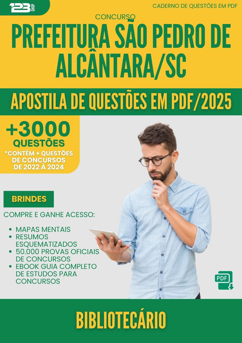 Apostila de Questões para Concurso Bibliotecario Sao Pedro De da Prefeitura Alcantara Sc 2025 - Mais de 3.000 Questões